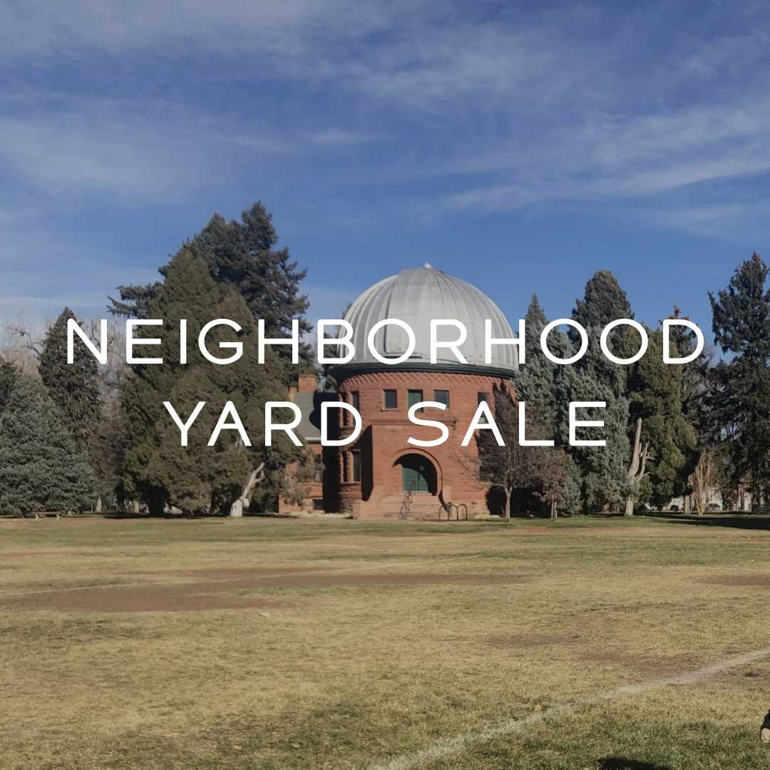 Big Neighborhood Yard Sale Coming to Denver’s University/Observatory Park – Sponsored by the JW Home Team